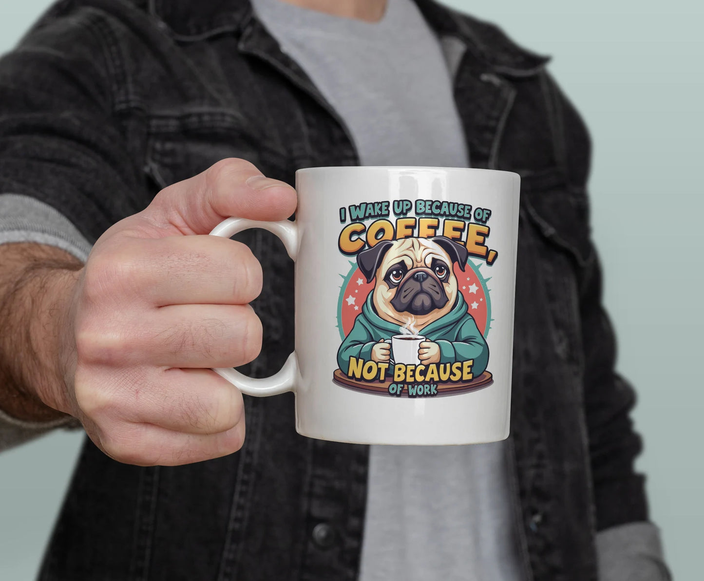 Taza de café Pug "Not because"